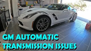 GM Automatic Transmission Issues Many Models [upl. by Nnaitsirk]