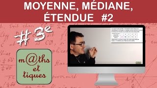 Calculer une moyenne une médiane une étendue 2  Troisième [upl. by Loella]