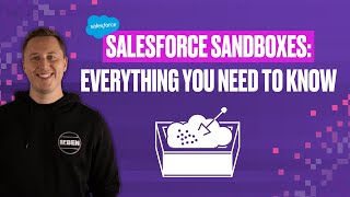 Salesforce Sandboxes Everything You Need to Know [upl. by Iorgos]