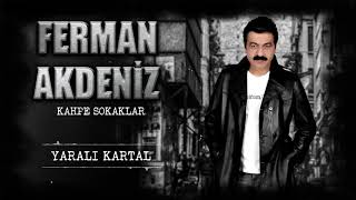 Ferman Akdeniz  Yaralı Kartal [upl. by Odnalra]