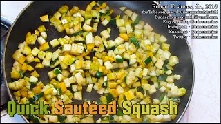 How To Make QUICK SAUTÉED SQUASH  Day 17111 [upl. by Wawro771]