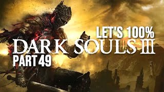 Lets Play Dark Souls III Part 49  Exscytheing [upl. by Onibas]