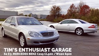 Mercedes Benz C215 CL vs W220 S Class  Tims Enthusiast Garage S2 E3 [upl. by Niahs]