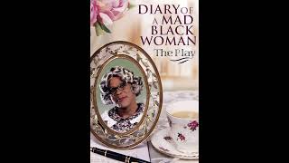 Diary Of A Mad Black Woman The Play A Mans Gotta Do [upl. by Nnyleitak]