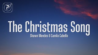 Shawn Mendes amp Camila Cabello  The Christmas Song Lyrics [upl. by Adidnere489]