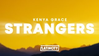 Kenya Grace  Strangers Lyrics [upl. by Mcnamee]