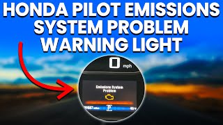 Honda Pilot Emissions System Problem Warning Light Meaning Causes And What To Do [upl. by Gnex]