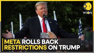 US Meta rolls back restrictions on Trump’s social media accounts  Latest News  WION [upl. by Crofton]