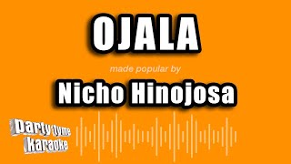 Nicho Hinojosa  Ojala Versión Karaoke [upl. by Alden]