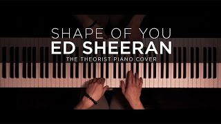 Ed Sheeran  Shape of You  The Theorist Piano Cover [upl. by Nagek]