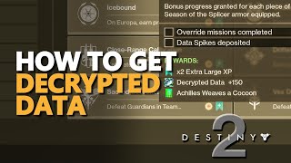 How to get Decrypted Data Destiny 2 [upl. by Siletotsira]