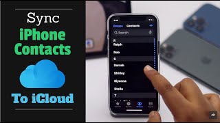 Sync All Contacts to iCloud from iPhone How to [upl. by Kentiga222]