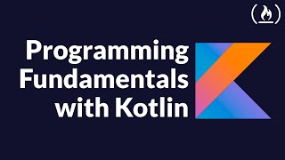 Kotlin Programming Fundamentals Tutorial  Full Course [upl. by Ahsemrac750]