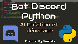 1 Créer un bot discord  Python Création  démarrage  2021 [upl. by Zoa]