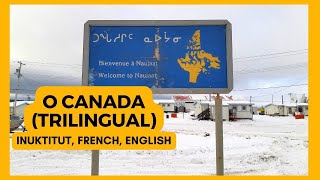 O Canada Inuktitut French English [upl. by Hershell]