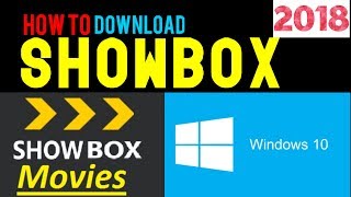 How to Get ShowBox for Windows 10 2020 UPDATED MovieBox [upl. by Yelac]