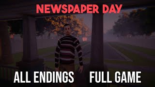 Newspaper Day  All Endings  Full Game [upl. by Eclud962]