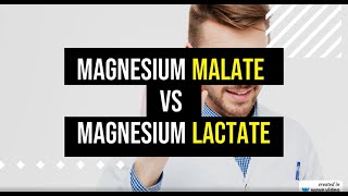 Magnesium Malate VS Magnesium Lactate [upl. by Ellerret]