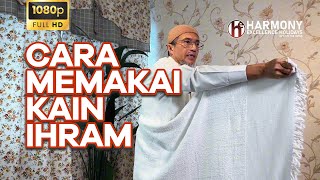 Cara Memakai Kain Ihram Paling Kemas [upl. by Margaux]