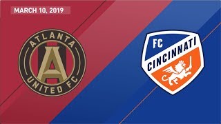 HIGHLIGHTS Atlanta United vs FC Cincinnati  March 10 2019 [upl. by Evy]