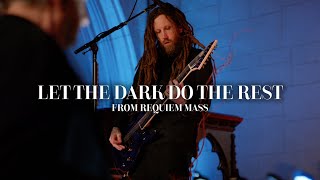 Korn  Let The Dark Do The Rest Requiem Mass Version [upl. by Trelu]