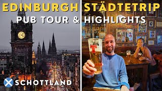 Edinburgh Städtetrip 🏴󠁧󠁢󠁳󠁣󠁴󠁿 Pub Tour 🍻 amp Sightseeing 🏰 [upl. by Htebiram]