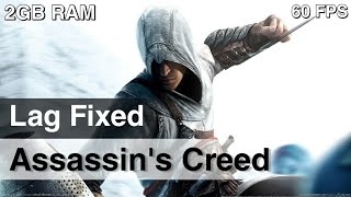 Assassins Creed 1  Lags amp Stuttering Fixed Super Low Graphics [upl. by Voltmer]