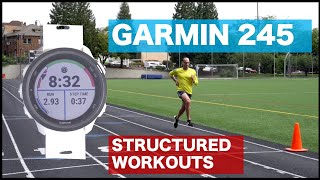 Garmin 245 Structured Workouts For Runners [upl. by Lenssen]