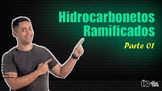 Nomenclatura de Hidrocarbonetos Ramificados Parte 01 [upl. by Luhem269]