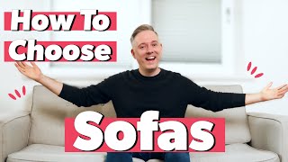 How to Choose a Sofa [upl. by Gytle]