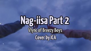 Nag iisa Part 2  Vlync Cover by ICA [upl. by Loella]