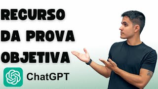 Recurso em questões objetivas de concurso público com CHATGPT TUTORIAL [upl. by Nwhas832]