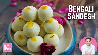 Sandesh Recipe  সন্দেশ  Chena  Bengali Rasgulla  Easy amp Special Diwali Sweets  Chef Kunal Kapur [upl. by Ziwot]