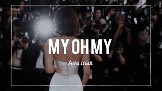 my oh my  ava max edit audio [upl. by Lidia]