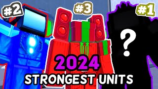 Top 10 STRONGEST UNITS in 2024 Toilet Tower Defense [upl. by Ioves185]