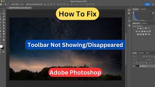 Fix Toolbar Missing in Adobe Photoshop  Toolbar Not ShowingDisappeared [upl. by Naeruat]