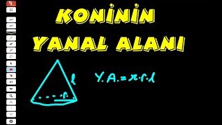 İSPAT KONİNİN YANAL ALAN FORMÜLÜ  TYT GEOMETRİ  KATI CİSİMLER [upl. by Noet]