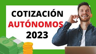 💥NUEVA COTIZACIÓN PARA AUTÓNOMOS EN 2023 [upl. by O'Malley]