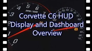 Corvette C6 InDepth Heads Up Display and Dashboard Overview [upl. by Brathwaite]