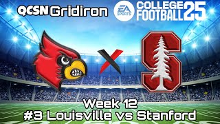 Season 1 Week 12 Louisville vs Stanford  EA Sports College Football 25 [upl. by Attenreb258]