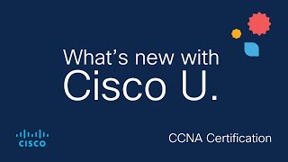 CCNA 11  Whats new with Cisco U  August 2024 [upl. by Diskson92]