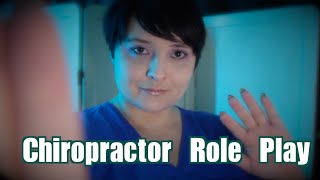 Chiropractic Adjustment ASMR Role Play [upl. by Nylodnewg]