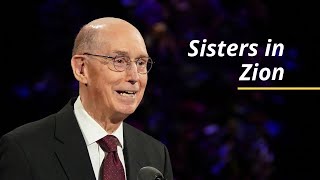 Sisters in Zion  Henry B Eyring  October 2020 [upl. by Gerg]