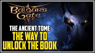 How To Unlock The Ancient Tome Baldurs Gate 3 Dark Amethyst Location [upl. by Jerusalem]