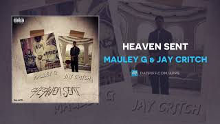 MAULEY G amp Jay Critch  Heaven Sent AUDIO [upl. by Osanna219]