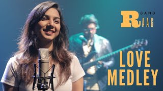 Love Medley  Cover  Raag ft Reshma Shyam  Afreen  Raabta  O Saathi [upl. by Shirleen]