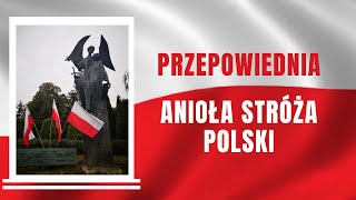 Zadziwiająca przepowiednia Anioła Stróża Polski [upl. by Bullis298]