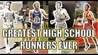 TOP 10 GREATEST HIGH SCHOOL DISTANCE RUNNERS OF ALL TIME [upl. by Munroe924]