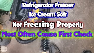 Refrigerator Freezer Ice Cream Melting Not Freezing Properly Most Often Cause First Check [upl. by Akerehs]