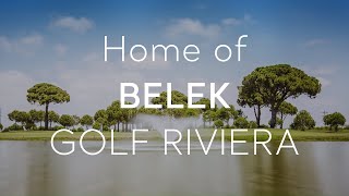 Home of BELEK GOLF RIVIERA  Go Türkiye [upl. by Ailenroc]